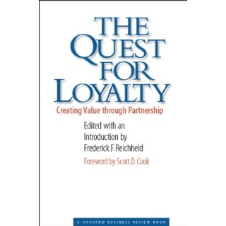 The Quest for Loyalty: Creating Value Through Partnerships (Harvard Business Review Book)